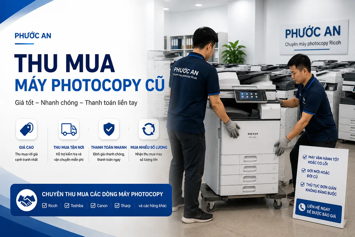 Thu mua máy photocopy cũ – Kiểm tra tình trạng, định giá theo máy thực tế