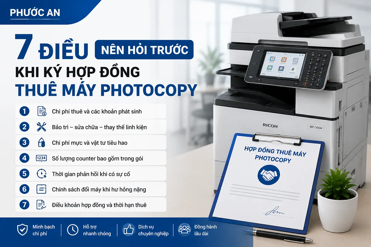 7 điều nên hỏi trước khi ký hợp đồng thuê máy photocopy